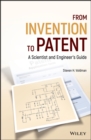 From Invention to Patent : A Scientist and Engineer's Guide - eBook
