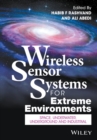 Wireless Sensor Systems for Extreme Environments : Space, Underwater, Underground, and Industrial - Book
