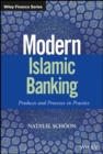 Modern Islamic Banking : Products and Processes in Practice - Book