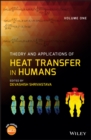 Theory and Applications of Heat Transfer in Humans, 2 Volume Set - eBook