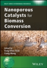Nanoporous Catalysts for Biomass Conversion - Book
