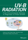 UV-B Radiation : From Environmental Stressor to Regulator of Plant Growth - Book