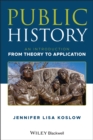 Public History : An Introduction from Theory to Application - eBook