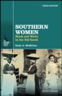 Southern Women : Black and White in the Old South - Book