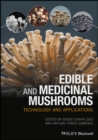 Edible and Medicinal Mushrooms : Technology and Applications - Book