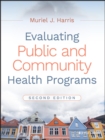 Evaluating Public and Community Health Programs - Book