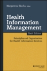 Health Information Management : Principles and Organization for Health Information Services - Book