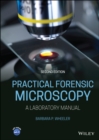 Practical Forensic Microscopy : A Laboratory Manual - Book
