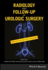 Radiology and Follow-up of Urologic Surgery - Book