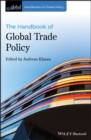 The Handbook of Global Trade Policy - Book