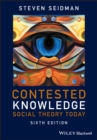 Contested Knowledge : Social Theory Today - eBook