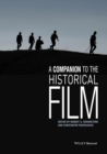 A Companion to the Historical Film - Book