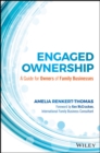 Engaged Ownership : A Guide for Owners of Family Businesses - eBook