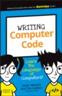 Writing Computer Code - Learn the Language of Computers! - Book
