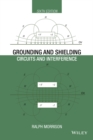 Grounding and Shielding : Circuits and Interference - eBook