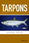 Tarpons : Biology, Ecology, Fisheries - Book