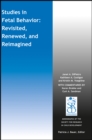 Studies in Fetal Behavior : Revisited, Renewed, and Reimagined - Book