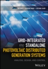 Grid-Integrated and Standalone Photovoltaic Distributed Generation Systems : Analysis, Design, and Control - eBook