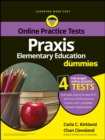 Praxis Elementary Education For Dummies with Online Practice Tests - Book