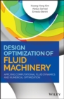 Design Optimization of Fluid Machinery : Applying Computational Fluid Dynamics and Numerical Optimization - eBook
