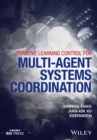Iterative Learning Control for Multi-agent Systems Coordination - Book