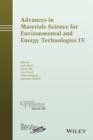 Advances in Materials Science for Environmental and Energy Technologies IV - eBook