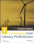 Developing Core Literacy Proficiencies, Grade 6 - eBook