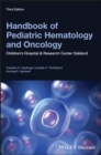 Handbook of Pediatric Hematology and Oncology : Children's Hospital and Research Center Oakland - Book