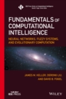 Fundamentals of Computational Intelligence : Neural Networks, Fuzzy Systems, and Evolutionary Computation - eBook
