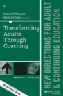 Transforming Adults Through Coaching: New Directions for Adult and Continuing Education, Number 148 - Book