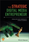 The Strategic Digital Media Entrepreneur - Book