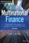 Multinational Finance : Evaluating the Opportunities, Costs, and Risks of Multinational Operations - Book