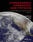 Atmospheric Chemistry and Physics : From Air Pollution to Climate Change - eBook