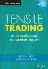 Tensile Trading : The 10 Essential Stages of Stock Market Mastery - Book
