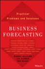 Business Forecasting : Practical Problems and Solutions - Book