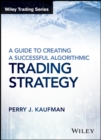 A Guide to Creating A Successful Algorithmic Trading Strategy - eBook