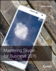 Mastering Skype for Business 2015 - eBook