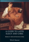 A Guide to Latin Elegy and Lyric - Book