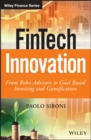 FinTech Innovation : From Robo-Advisors to Goal Based Investing and Gamification - eBook