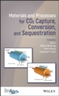 Materials and Processes for CO2 Capture, Conversion, and Sequestration - Book