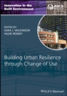 Building Urban Resilience through Change of Use - Book