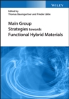 Main Group Strategies towards Functional Hybrid Materials - Book