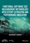 Functional Software Size Measurement Methodology with Effort Estimation and Performance Indication - Book