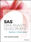 SAS Data Analytic Development : Dimensions of Software Quality - Book