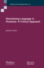 Revitalising Language in Provence : A Critical Approach - Book