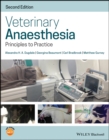 Veterinary Anaesthesia : Principles to Practice - Book
