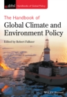 The Handbook of Global Climate and Environment Policy - Book