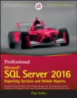 Professional Microsoft SQL Server 2016 Reporting Services and Mobile Reports - Book