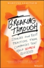 Breaking Through : Stories and Best Practices From Companies That Help Women Succeed - eBook