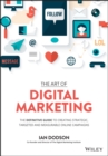 The Art of Digital Marketing : The Definitive Guide to Creating Strategic, Targeted, and Measurable Online Campaigns - Book